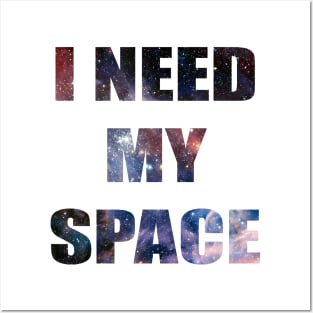 I Need My Space Galaxy Letters Graphic Posters and Art